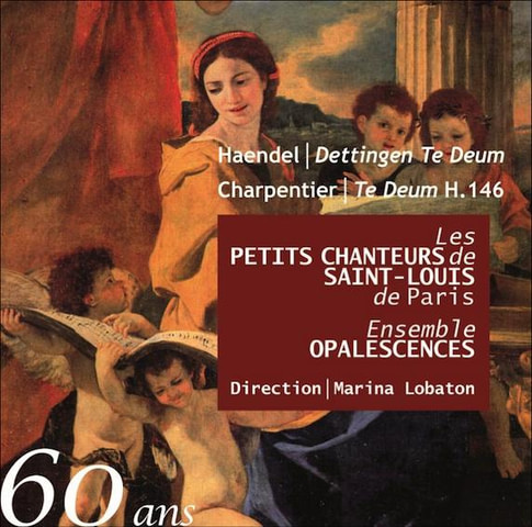 Les Petits Chanteurs de Saint Louis CD des 60 ans - Te Deum de Charpentier & Haendel